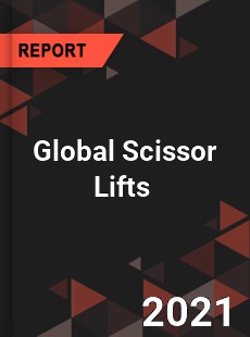 Global Scissor Lifts Market