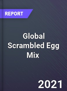 Global Scrambled Egg Mix Market