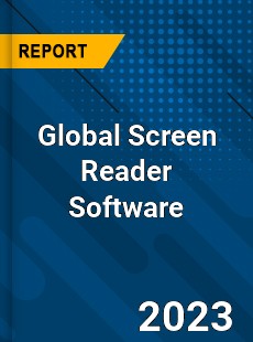 Global Screen Reader Software Industry