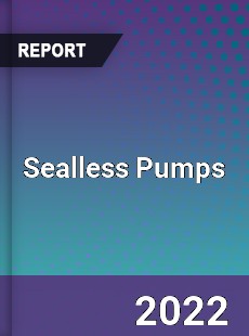 Global Sealless Pumps Market