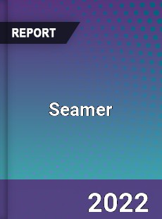 Global Seamer Market