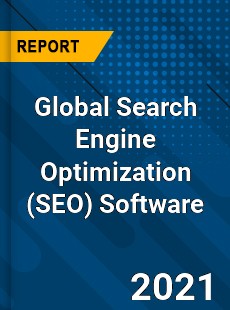 Global Search Engine Optimization Software Market