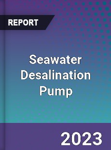 Global Seawater Desalination Pump Market