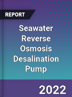 Global Seawater Reverse Osmosis Desalination Pump Market