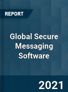 Global Secure Messaging Software Market