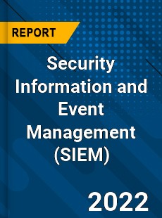 Global Security Information and Event Management Industry