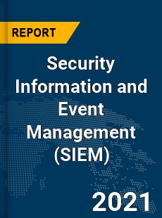 Global Security Information and Event Management Market