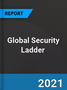 Global Security Ladder Market