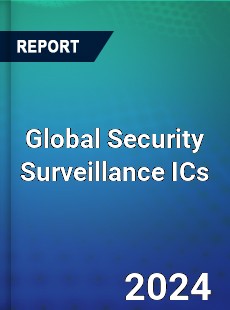 Global Security Surveillance ICs Industry