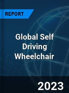 Global Self Driving Wheelchair Market