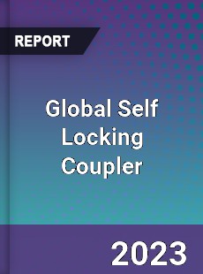 Global Self Locking Coupler Industry