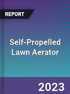 Global Self Propelled Lawn Aerator Market