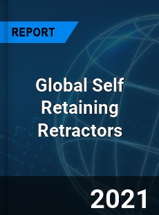 Global Self Retaining Retractors Industry