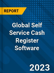 Global Self Service Cash Register Software Industry