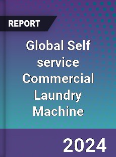 Global Self service Commercial Laundry Machine Industry