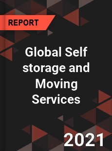 Global Self storage and Moving Services Market