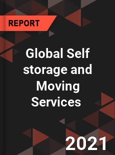 Global Self storage and Moving Services Market