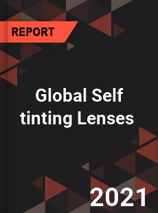 Global Self tinting Lenses Market