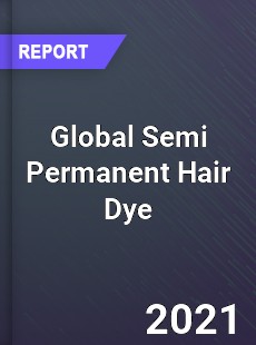 Global Semi Permanent Hair Dye Market