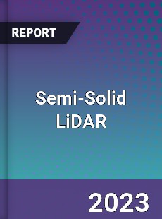 Global Semi Solid LiDAR Market