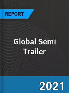 Global Semi Trailer Market