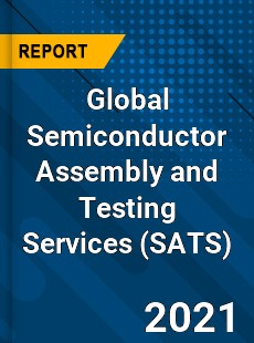 Global Semiconductor Assembly and Testing Services Industry