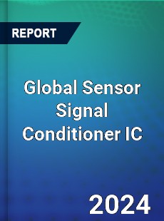 Global Sensor Signal Conditioner IC Industry