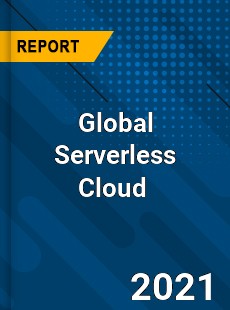 Global Serverless Cloud Market