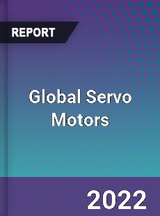 Global Servo Motors Market