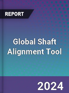 Global Shaft Alignment Tool Industry