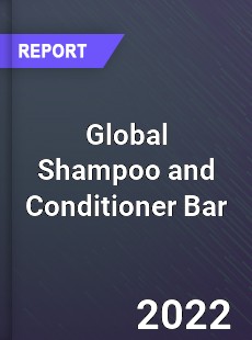 Global Shampoo and Conditioner Bar Market