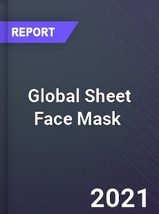 Global Sheet Face Mask Market