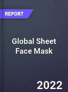 Global Sheet Face Mask Market