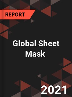 Global Sheet Mask Market