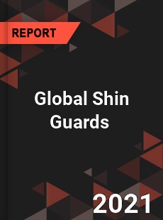 Global Shin Guards Market