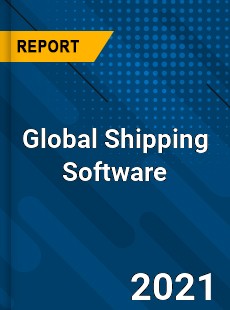 Global Shipping Software Market