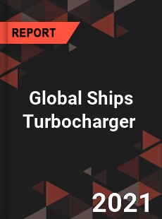 Global Ships Turbocharger Market