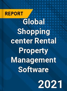 Global Shopping center Rental Property Management Software Market