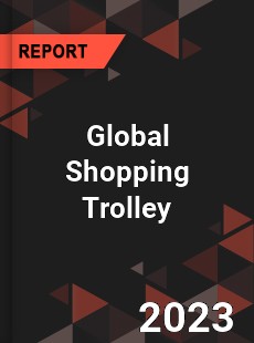 Global Shopping Trolley Industry