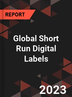 Global Short Run Digital Labels Industry