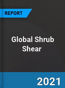 Global Shrub Shear Market