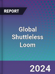 Global Shuttleless Loom Market