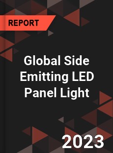 Global Side Emitting LED Panel Light Industry