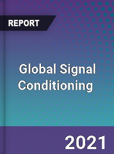 Global Signal Conditioning Market