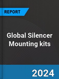 Global Silencer Mounting kits Industry