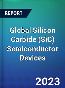 Global Silicon Carbide Semiconductor Devices Market