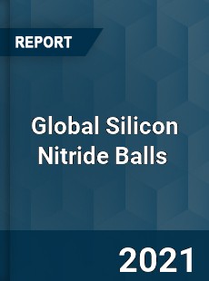 Global Silicon Nitride Balls Market