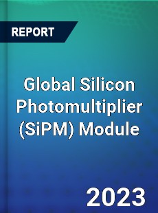 Global Silicon Photomultiplier Module Industry