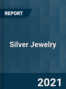 Global Silver Jewelry Market