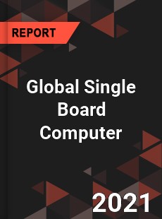 Global Single Board Computer Market